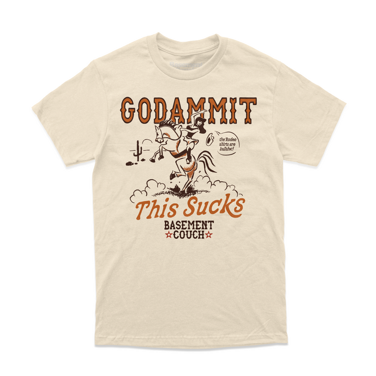 Goddamit Another Rodeo T-Shirt